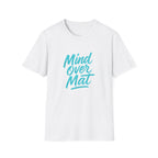 Mind over Mat T-Shirt